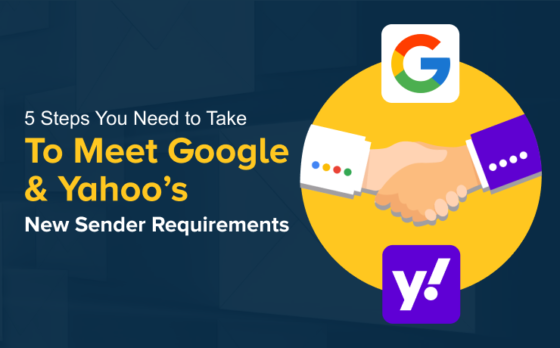 5 Steps You Need to Take to Meet Google & Yahoo’s New Sender Requirements