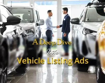 A Deep Dive Into Vehicle Listing Ads